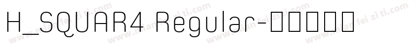 H_SQUAR4 Regular字体转换